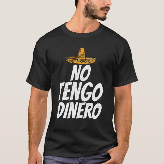 Spanien nr Tengo Dinero Spanska T Shirt (Framsida)