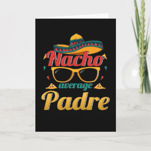 Spanien, Pappa Padre Nacho Average Mexico Kort