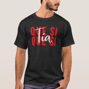 Spanien Que Si Tia Spansk Girl Roligt Meme Young P T Shirt