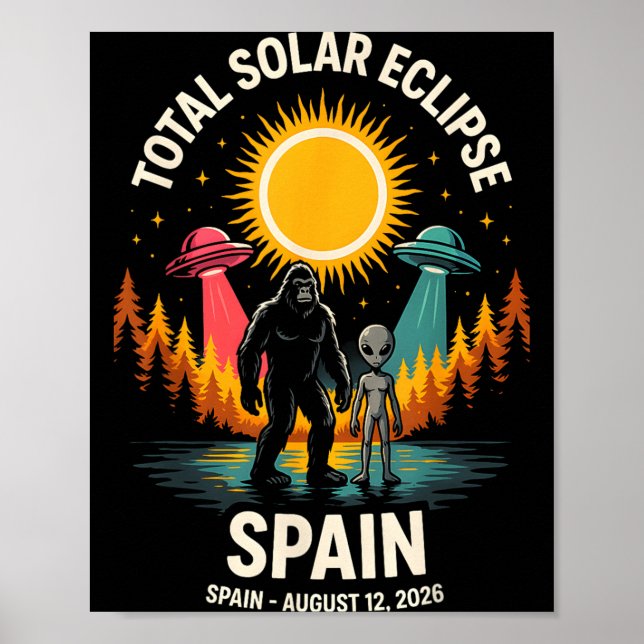 Spanien Total solförmörkelse 2026 Bigfoot Alien Poster (Framsidan)