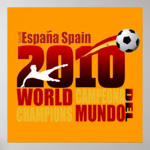 Spanien World Champions 2010 España Campeona Del M Poster