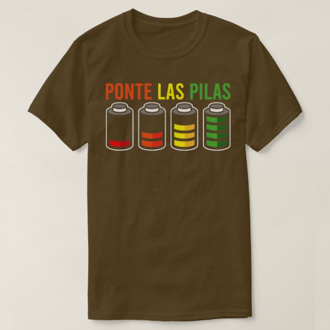 SPANISH HUMOR Ponte Las Pilas Gift T Shirt (Design framsida)