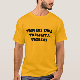 Spanjoren görar grön kortet tee shirt