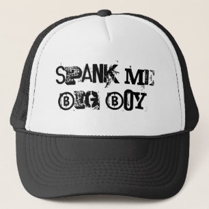 Spank mig den stora pojken! truckerkeps