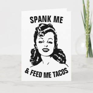 SPANK MIG OCH MATA MIG TACOS RETRO HOUSEWIFE KORT