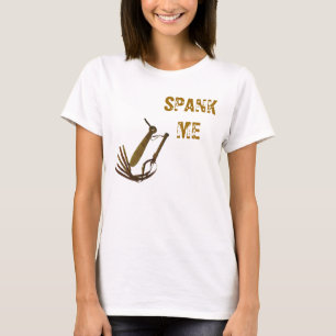 SPANK MIG T SHIRT