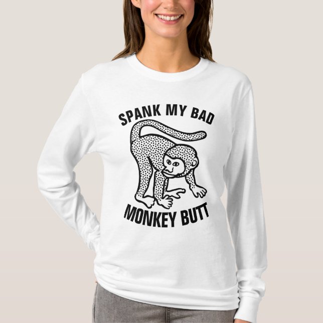 SPANK MY BAD MONKEY BUTT Funny T-Shirts (Framsida)