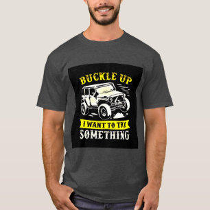 Spänna fast mig önskar upp försök något t shirt