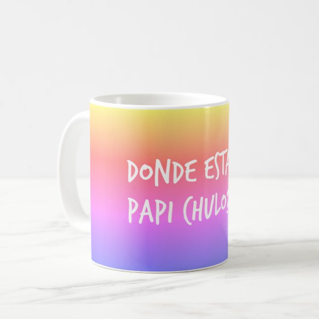 Spansk Donde Estas Papi Chulo mugg (Framsida vänster)