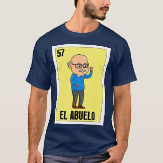 Spansk morfar Lottery Gift Mexican El Abuelo T Shirt