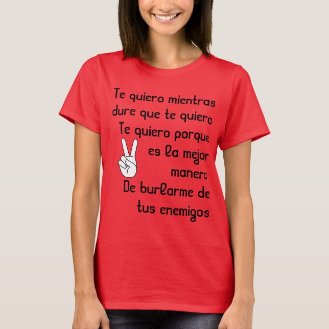 Spansk sånglyrisk diktTe quiero Tee Shirt (Framsida)
