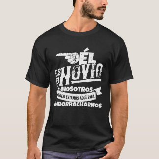 Spansk Sjungkarl Sett Om 3 23 Han är brudgummen T Shirt
