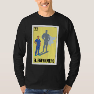 Spanska Enfermero Lottery Mexican El Male Nurse T Shirt