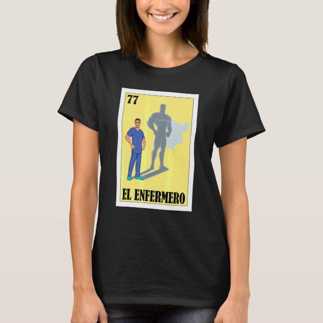 Spanska Enfermero Lottery Mexican El Male Nurse T Shirt (Framsida)