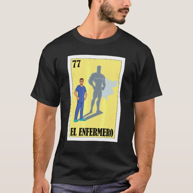 Spanska Enfermero Lottery Mexican El Male Nurse T Shirt (Framsida)