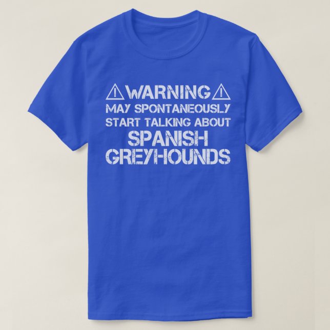 Spanska Greyhound Warning T Shirt (Design framsida)