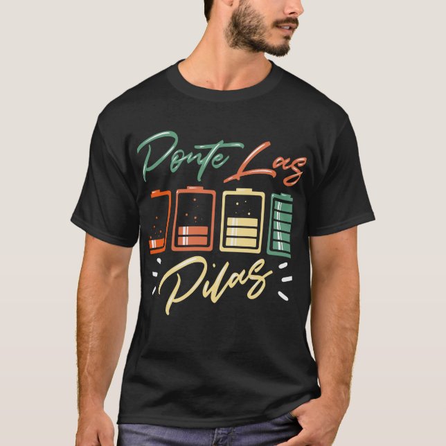 Spanska Humor - Ponte Las Pilas T Shirt (Framsida)