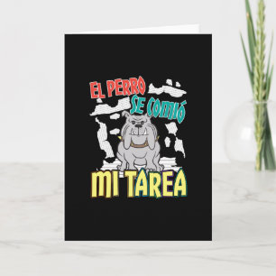 Spanska Hund Ate Min hemläxa - Perro Tarea Kort