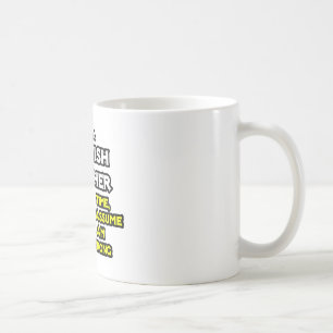 Spanska lärare, antar att jag aldrig har fel kaffemugg