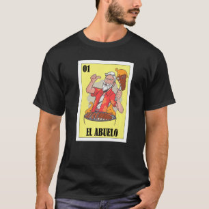 Spanska morfar Lottery Mexican Bingo El Abuelo T Shirt