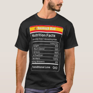 Spanska Pappa Nutrition Facts Fars dag Gift Dadd T Shirt