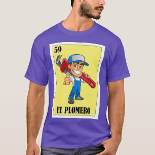 Spanska plumber Lottery Gift Mexican Lottery El T Shirt