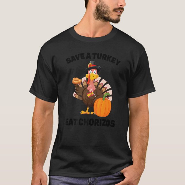 Spanska Thanksgivingen Spara A Turkiet Eat Chorizo T Shirt (Framsida)
