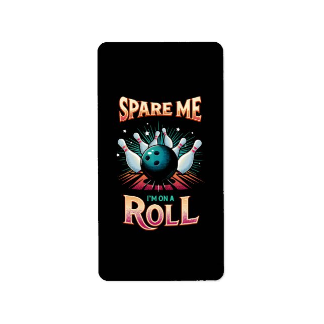 Spar mig, jag är på roll - bowling adressetikett (Framsidan)