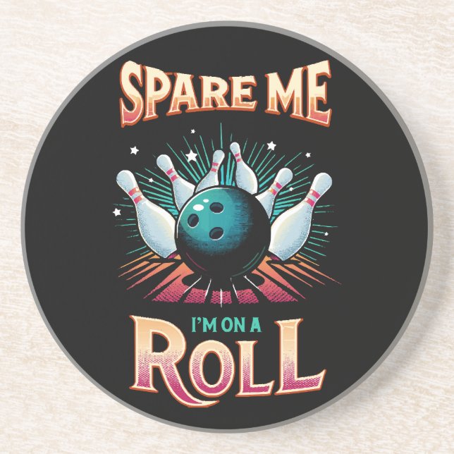 Spar mig, jag är på roll - bowling underlägg (Framsidan)