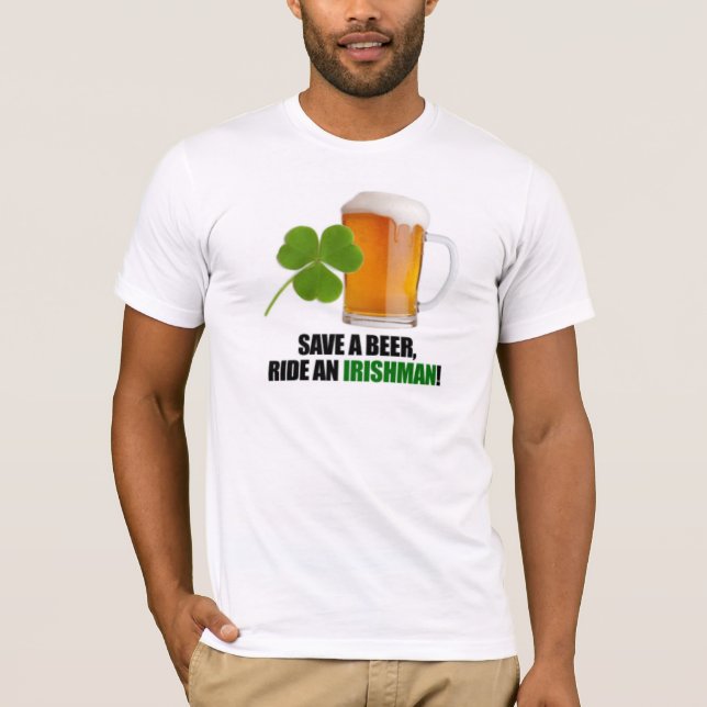 Spara A Beer Ride An Irishman! T Shirt (Framsida)