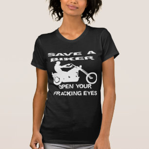 Spara A Biker Öppna Ögat Fracking Tee