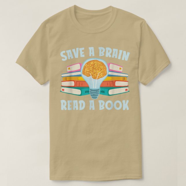 Spara A Brain Read A Bok för Bok Älskare T Shirt (Design framsida)