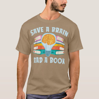 Spara A Brain Read A Bok för Bok Älskare T Shirt