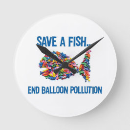 SPARA A FISH end BALLOON POLLUTION Rund Klocka