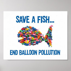 SPARA A FISK - FÖRORENING AV SLUTBALLOON POSTER