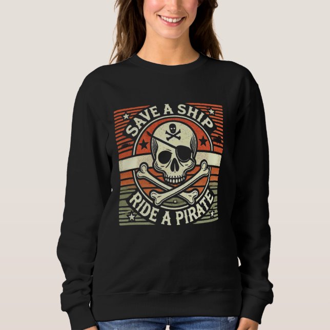 Spara A Frakt Ride A Pirat Skull Pirater som säger T Shirt (Framsida)