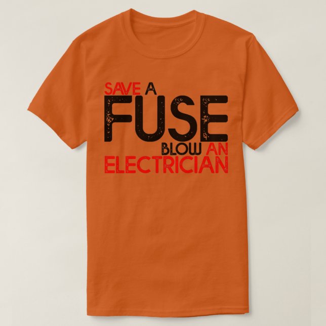 Spara A Fuse Blow an Electrical 3 T Shirt (Design framsida)