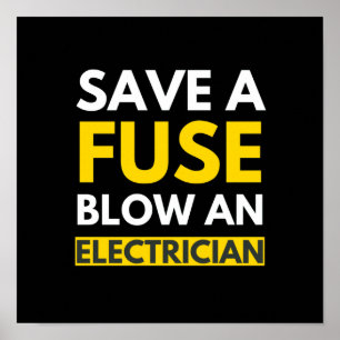 Spara A Fuse Blow an Electrical Poster