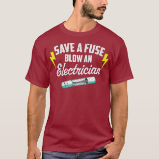 Spara A Fuse Blow an Electrical T Shirt