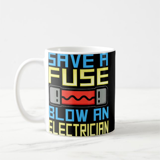 Spara A Fuse Blow an Electrician Electrician Kaffemugg (Vänster)