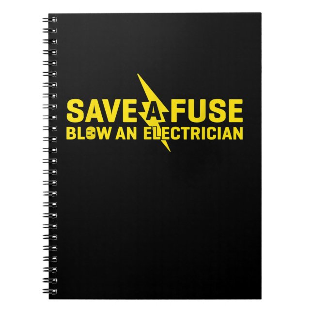 Spara A Fuse Blow an Electrician Funny Gift Anteckningsbok (Framsidan)