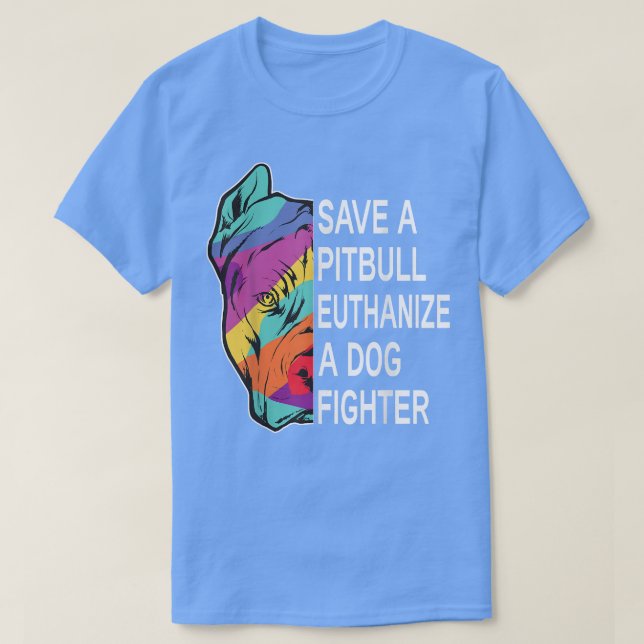 Spara a Pitbull Euthanize a Hund Fighter Clothing T Shirt (Design framsida)