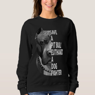 Spara A Pitbull Euthanize A Hund Fighter Funny Äls T Shirt