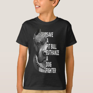 Spara A Pitbull Euthanize A Hund Fighter Funny Äls T Shirt