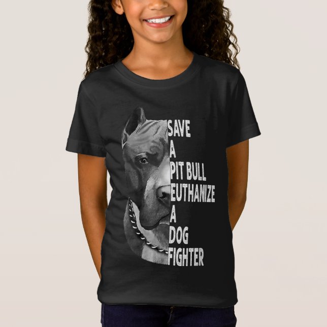 Spara A Pitbull Euthanize A Hund Fighter Funny Äls T Shirt (Framsida)