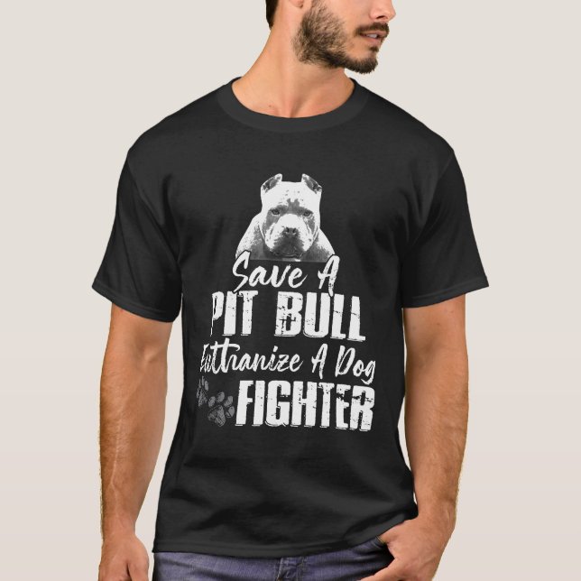 Spara A Pitbull Euthanize A Hund Fighter Pit Bull  T Shirt (Framsida)