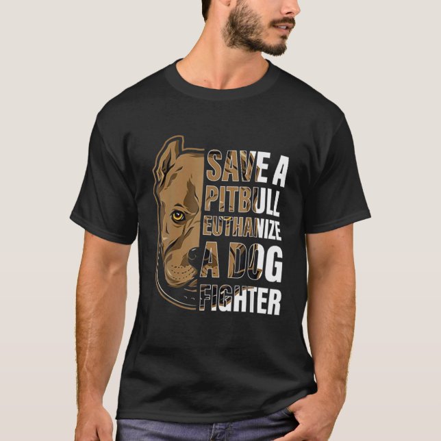 Spara A Pitbull Euthanize A Hund Fighter Pitbull M T Shirt (Framsida)