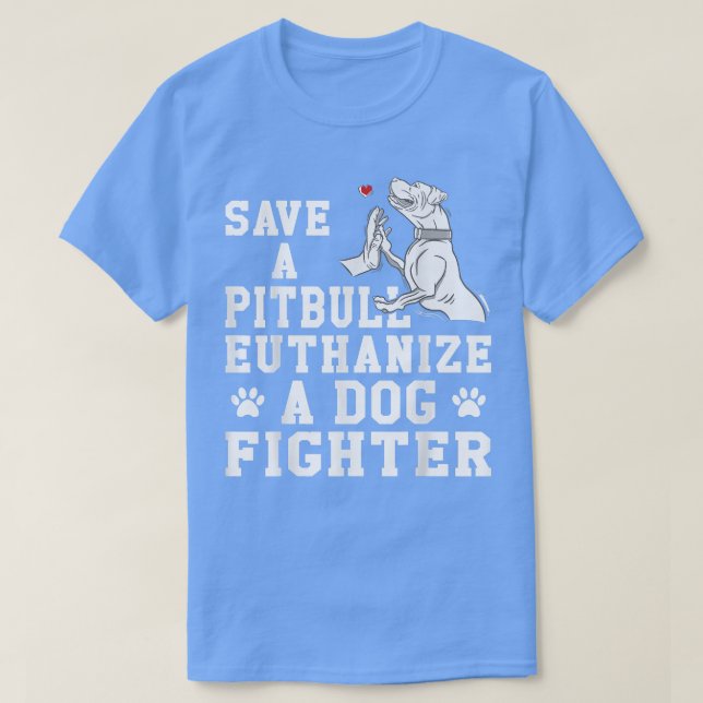 Spara a Pitbull Euthanize a Hund Fighter T-Shirt (Design framsida)