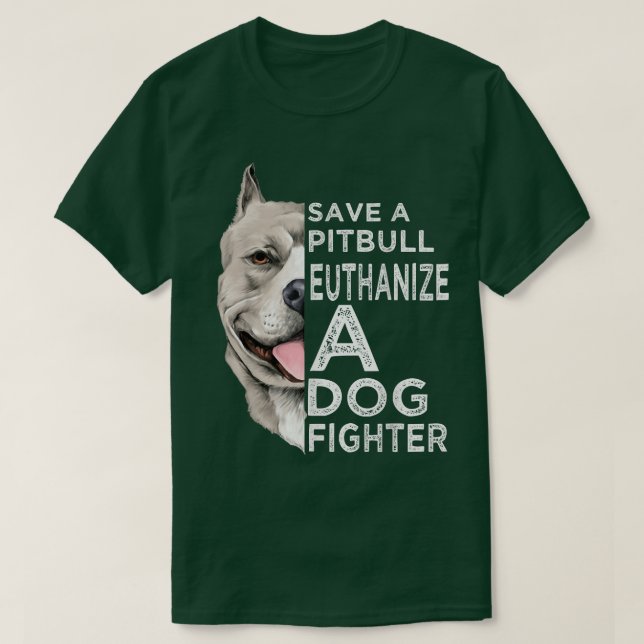 Spara A Pitbull Euthanize A Hund Fighter T Shirt (Design framsida)