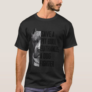 Spara A Pitbull Euthanize a Hund Fighter T Shirt f